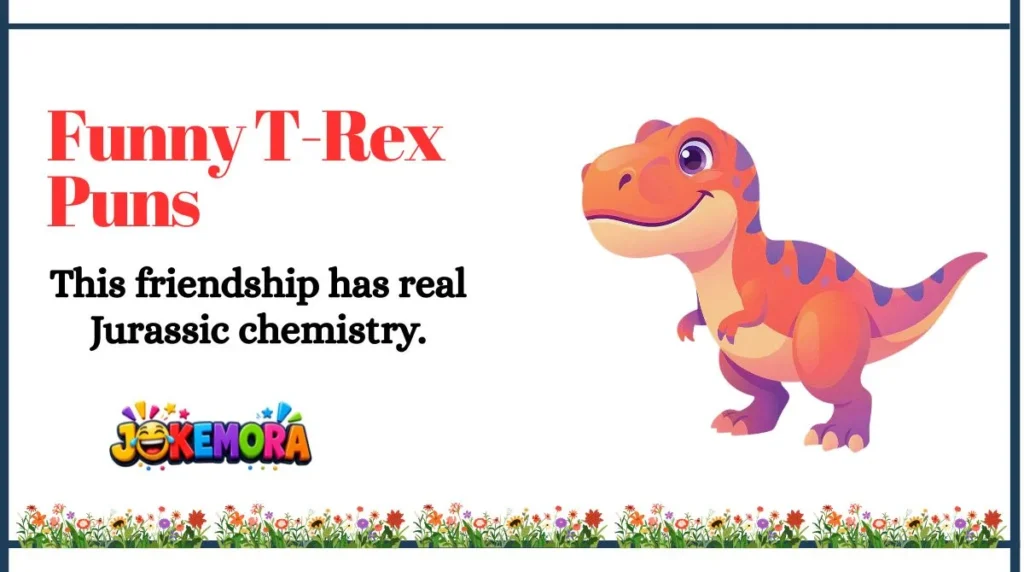 Funny T-Rex Puns
