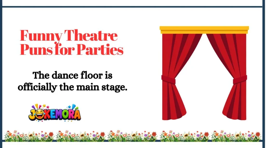 Funny Theatre Puns for Parties