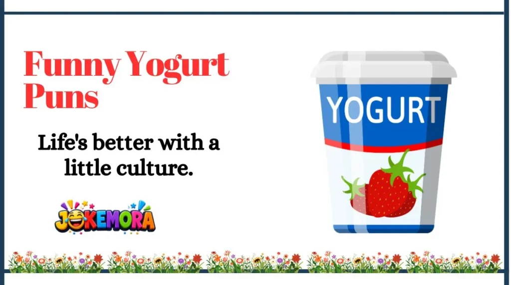 Funny Yogurt Puns