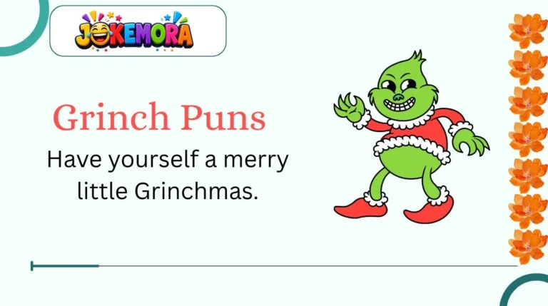 Grinch Puns