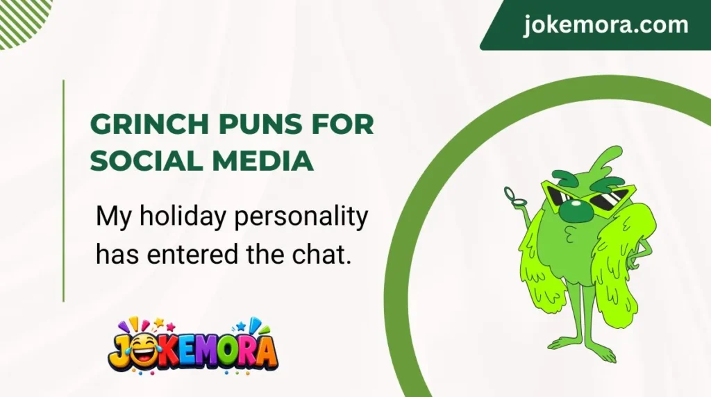 Grinch Puns for Social Media