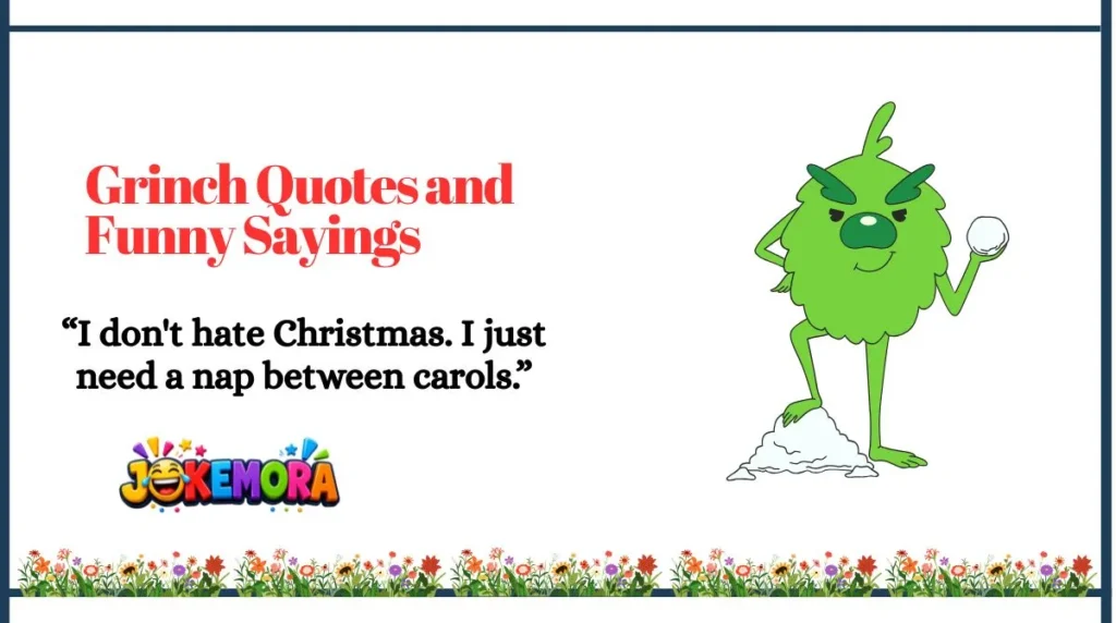 Grinch Quotes and Funny Sayings
