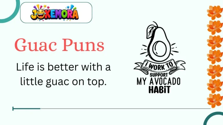 Guac Puns