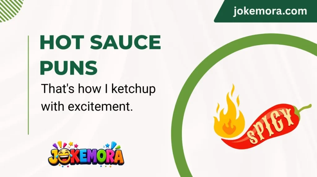 Hot Sauce Puns