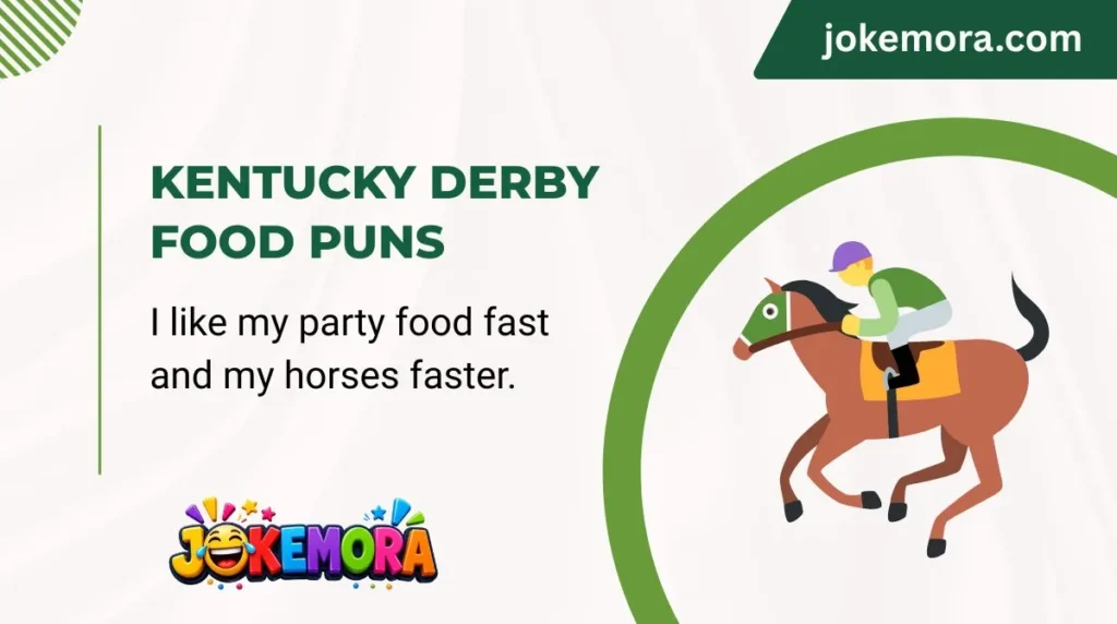 Kentucky Derby Food Puns