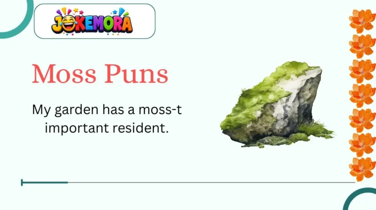 Moss Puns