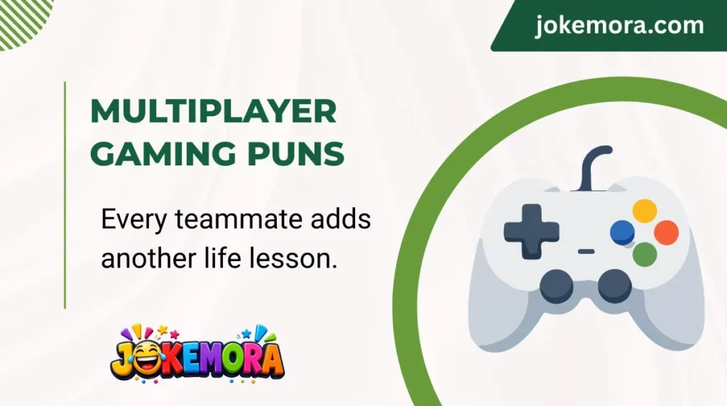 Multiplayer Gaming Puns
