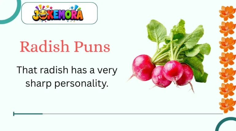 Radish Puns