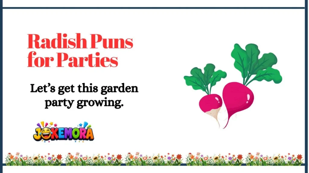 Radish Puns for Parties