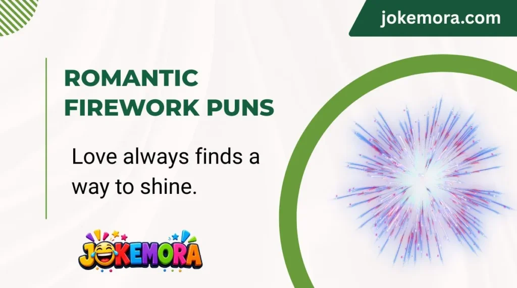 Romantic Firework Puns