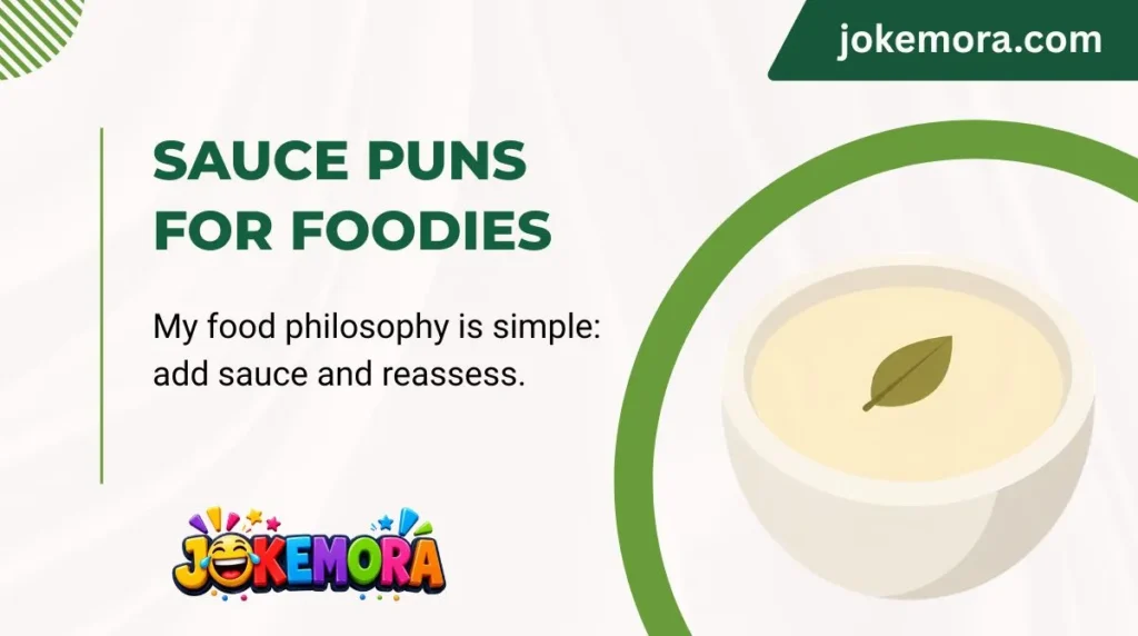 Sauce Puns for Foodies