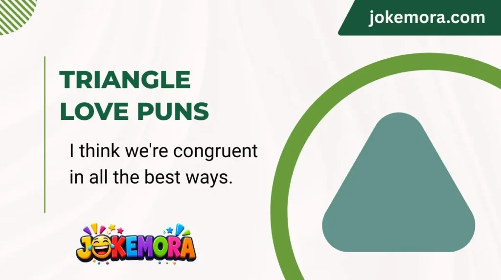 Triangle Love Puns