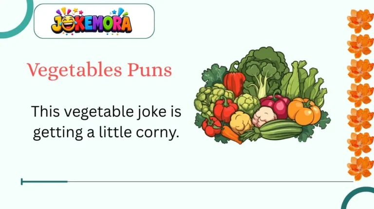 Vegetables Puns