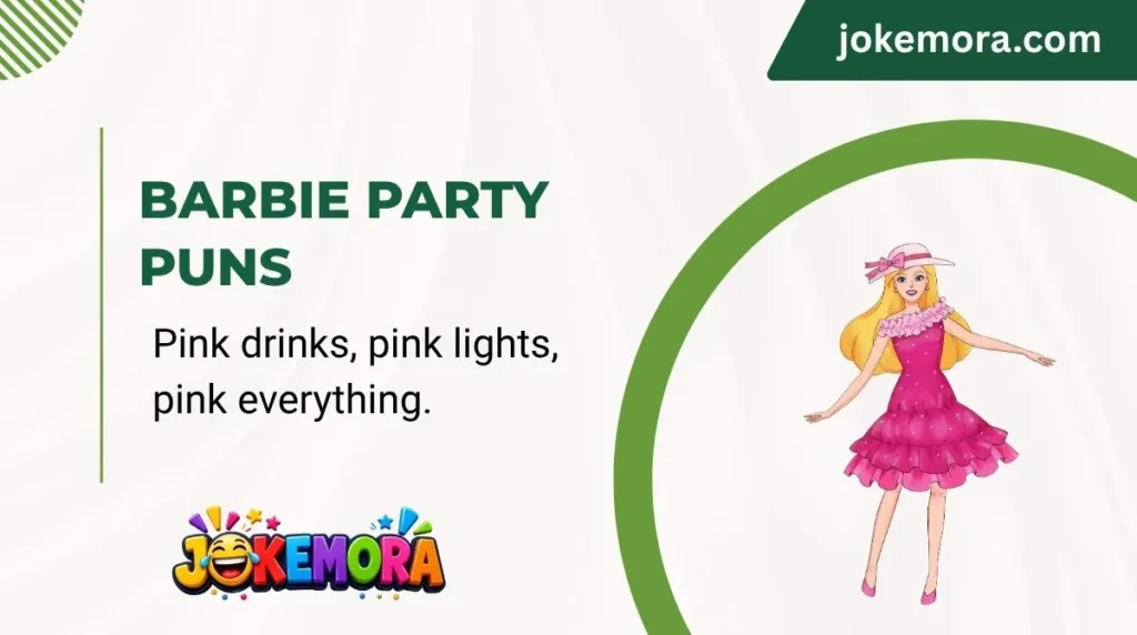 Barbie Party Puns