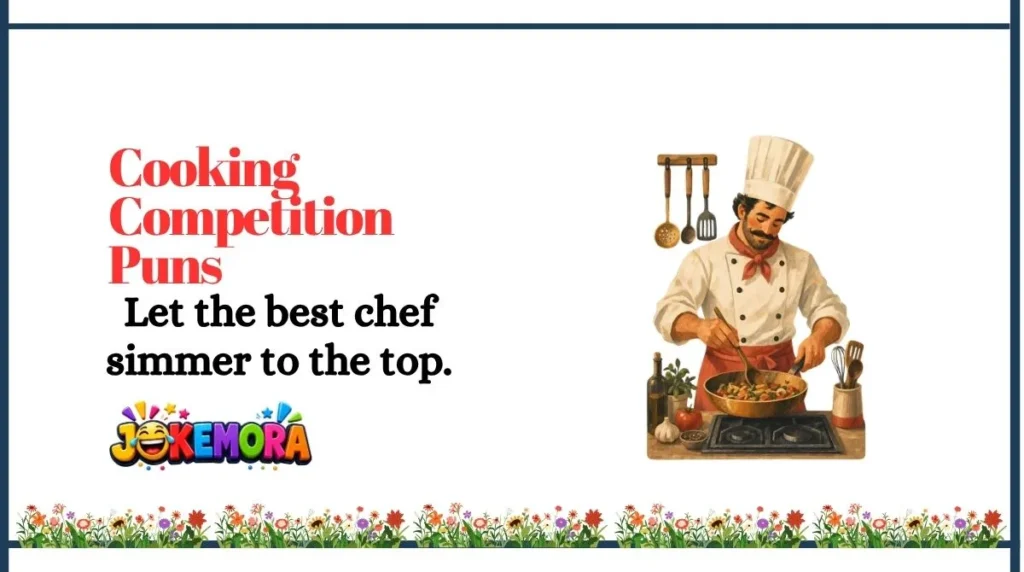 Cooking Competition Puns