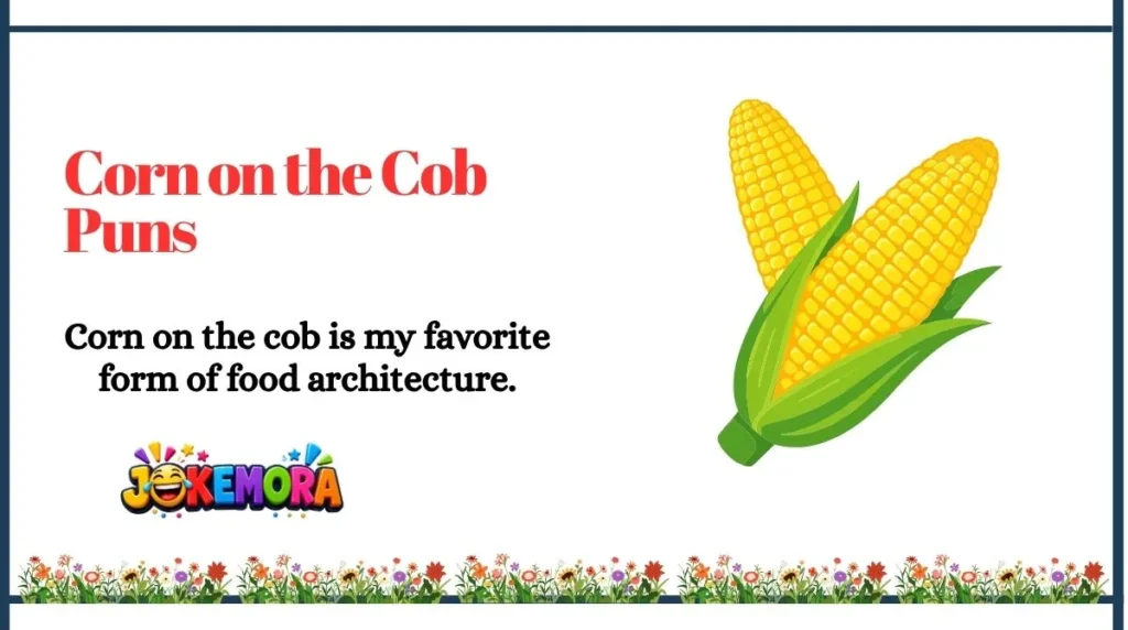 Corn on the Cob Puns
