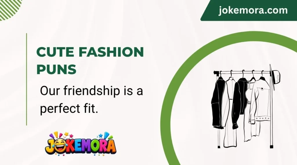 Cute Fashion Puns
