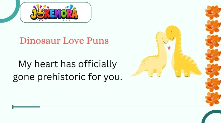 Dinosaur Love Puns
