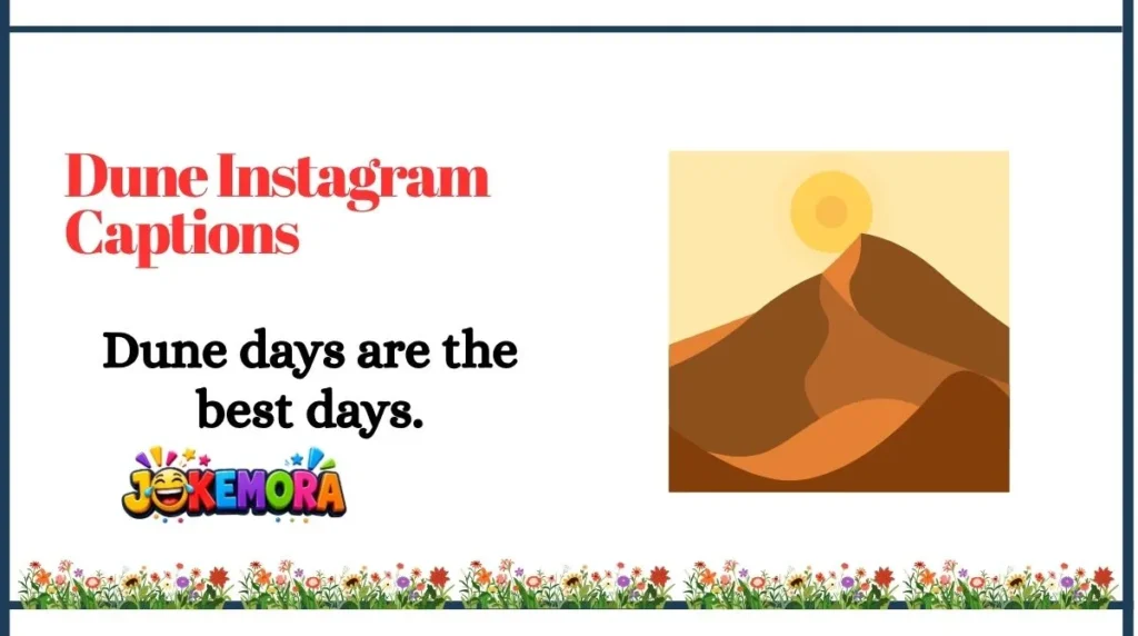 Dune Instagram Captions