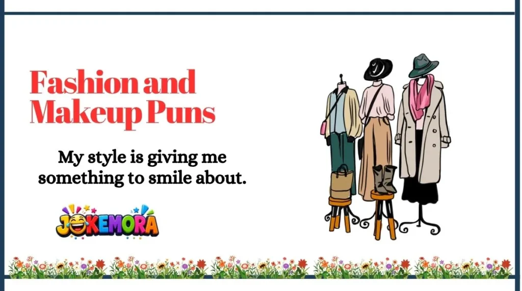 Fashion and Makeup Puns