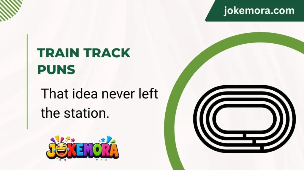Train Track Puns