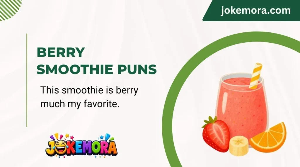 Berry Smoothie Puns