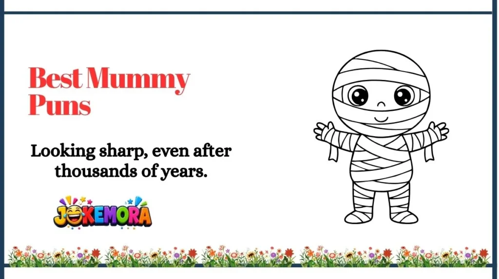 Best Mummy Puns