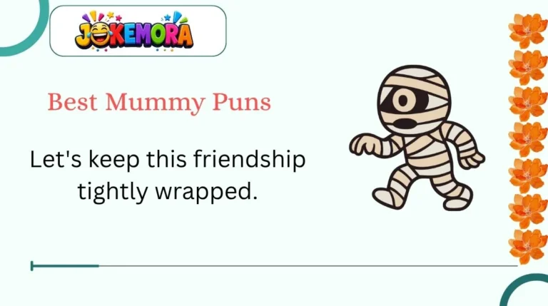 Best Mummy Puns
