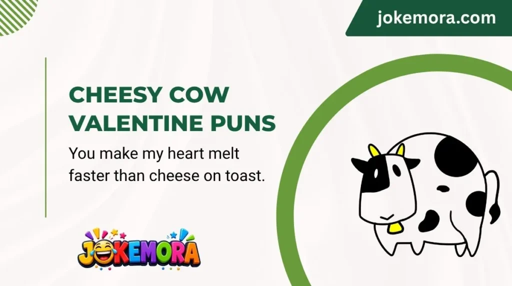 Cheesy Cow Valentine Puns