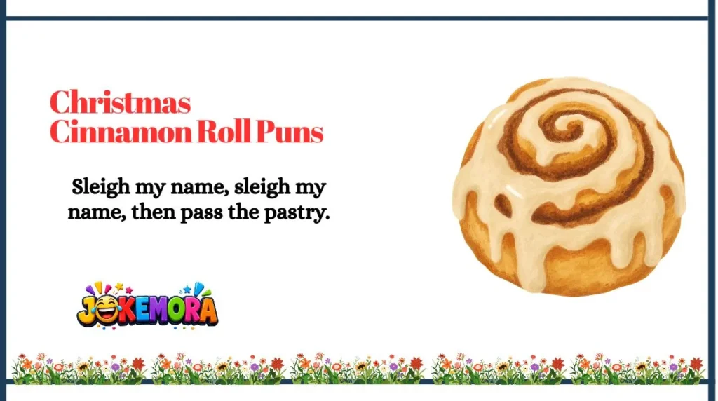 Christmas Cinnamon Roll Puns
