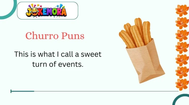 Churro Puns
