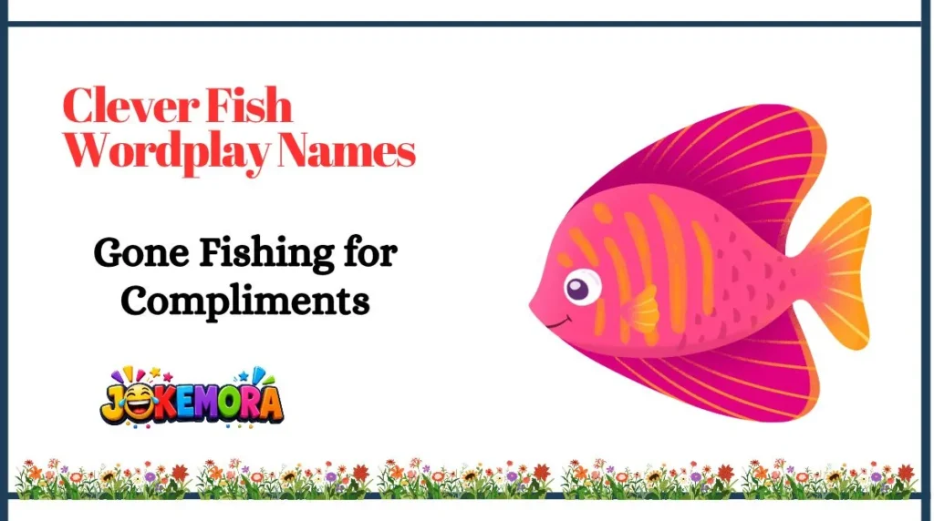 Clever Fish Wordplay Names