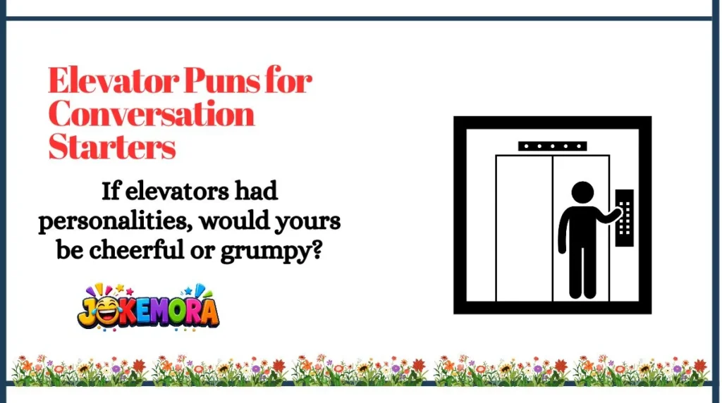 Elevator Puns for Conversation Starters