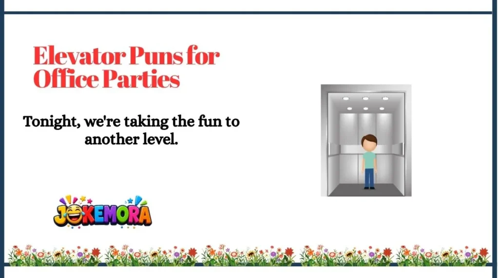 Elevator Puns for Office Parties