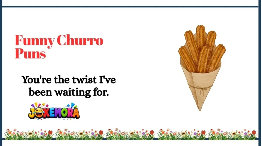 Funny Churro Puns