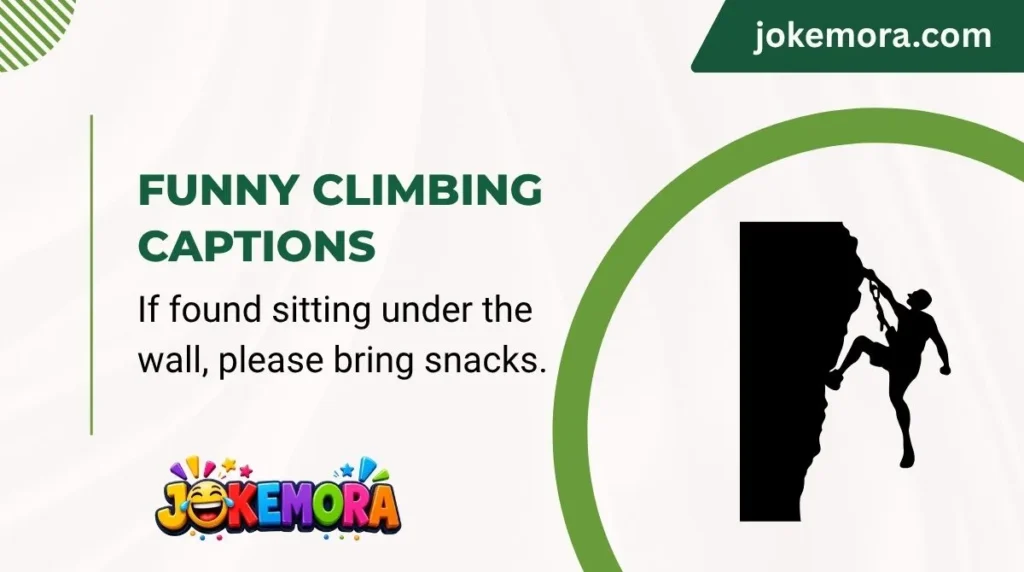 Funny Climbing Captions