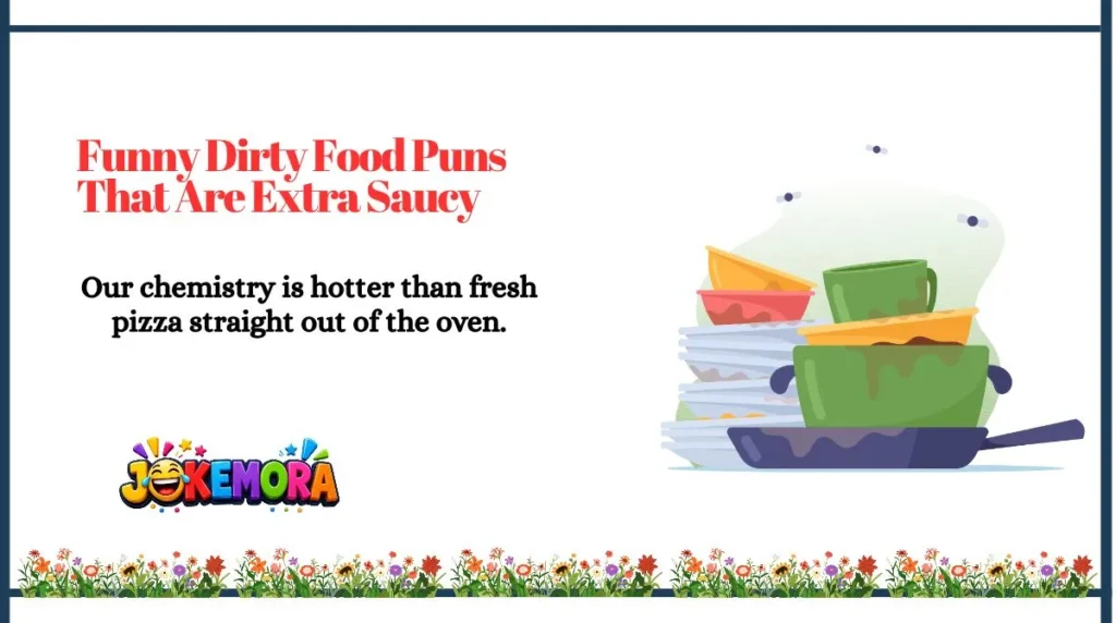 Funny Dirty Food Puns That Are Extra Saucy