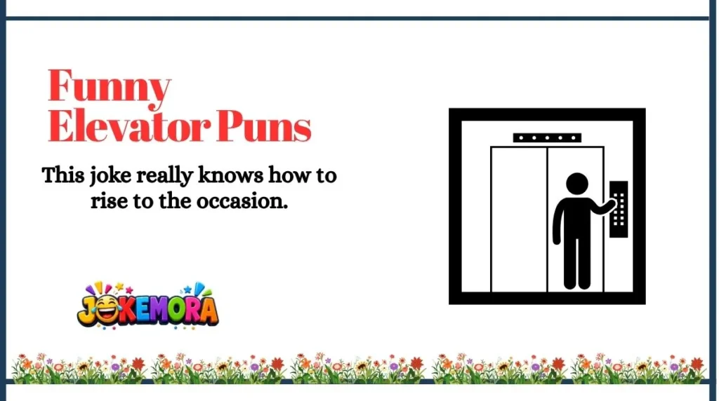 Funny Elevator Puns