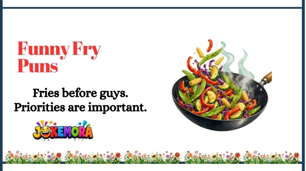 Funny Fry Puns