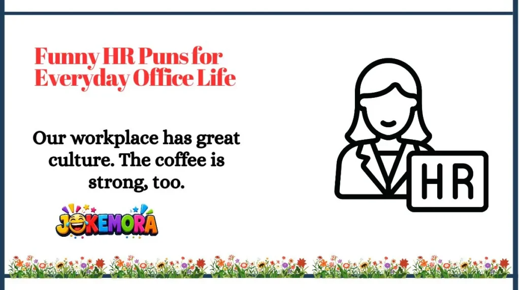 Funny HR Puns for Everyday Office Life