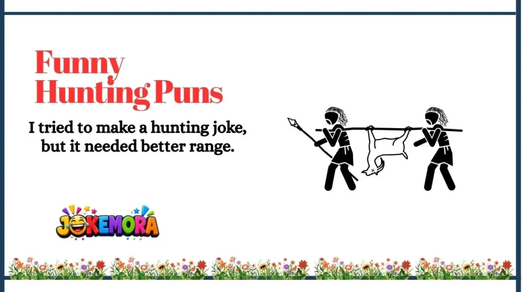 Funny Hunting Puns