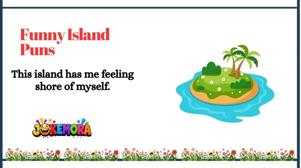 Funny Island Puns