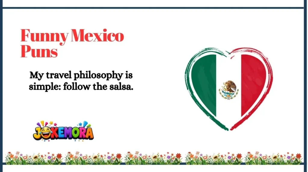 Funny Mexico Puns