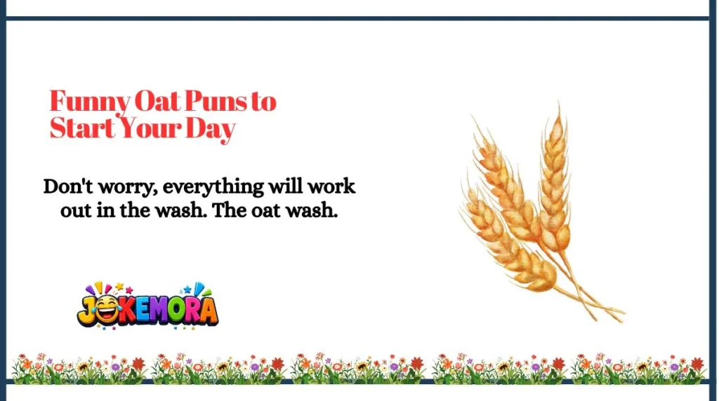 Funny Oat Puns to Start Your Day
