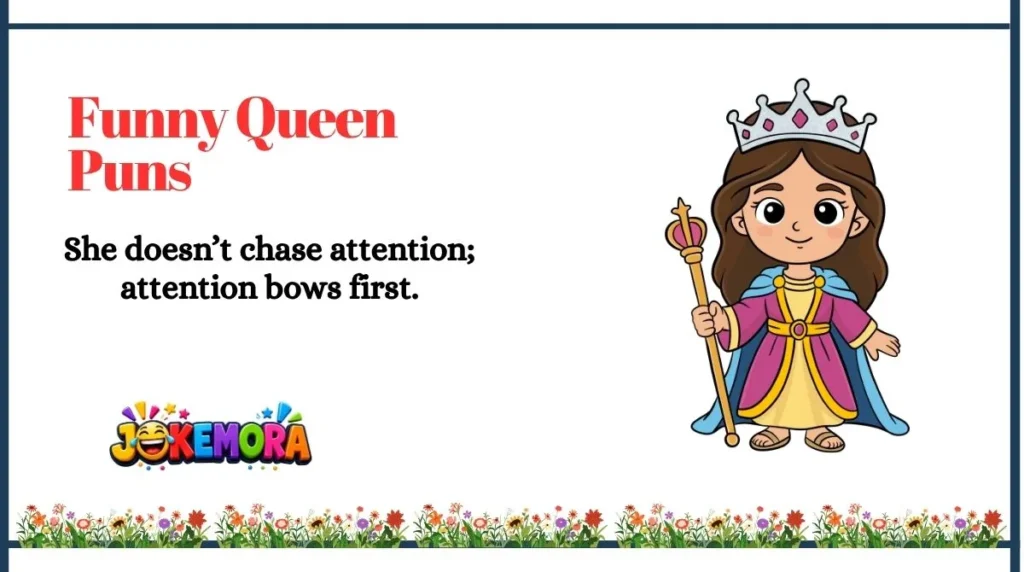 Funny Queen Puns