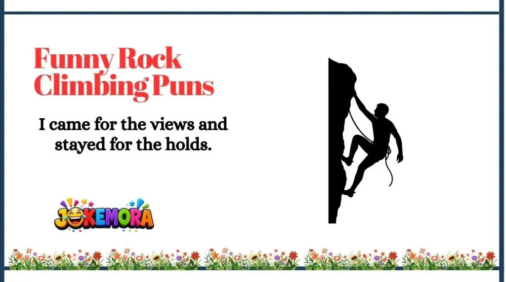 Funny Rock Climbing Puns