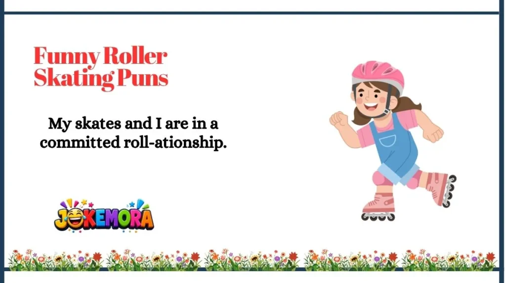 Funny Roller Skating Puns