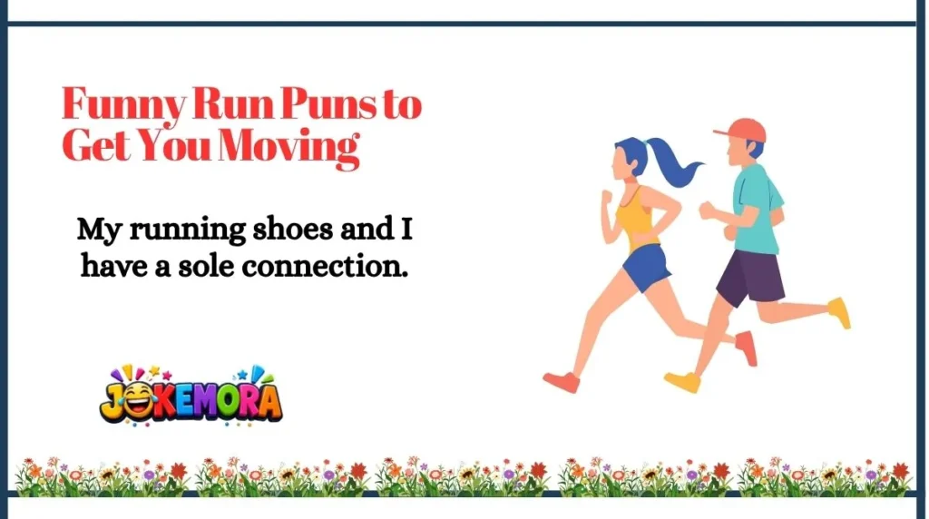 Funny Run Puns to Get You Moving