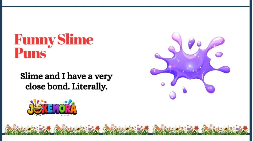 Funny Slime Puns
