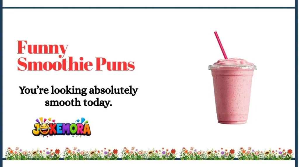 Funny Smoothie Puns